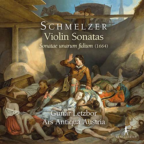 Gunar Letzbor - Schmelzer: Violin Sonatas - Sonatae Unarum Fidium (1664) [CD]