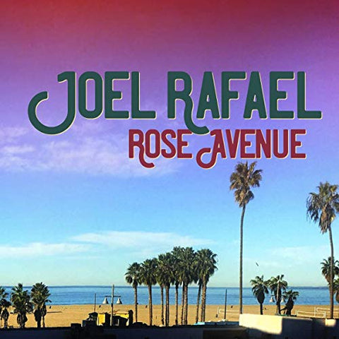 Joel Rafael - Rose Avenue [VINYL]