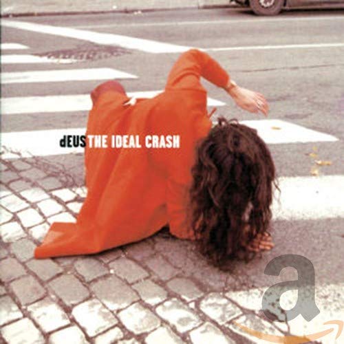 Deus - The Ideal Crash [CD]