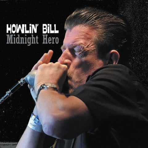 Howlin Bill - Midnight Hero [CD]