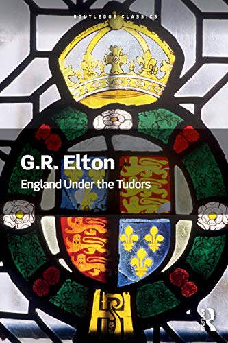 England Under the Tudors (Routledge Classics)