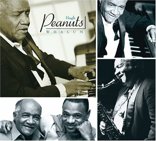 "Album cover featuring a collage of black and white photos of Hugh 'Peanuts' Whalum playing saxophone."