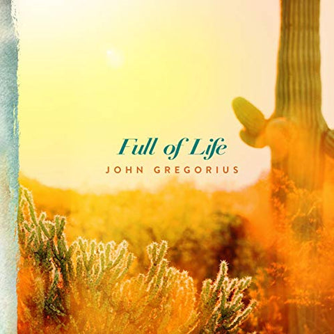 John Gregorius - Full Of Life [CD]