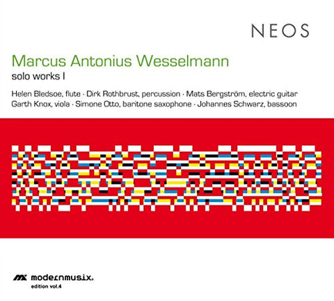 Antonius Wesselmann - Marcus Antonius Wesselmann: Solo Works I [CD]