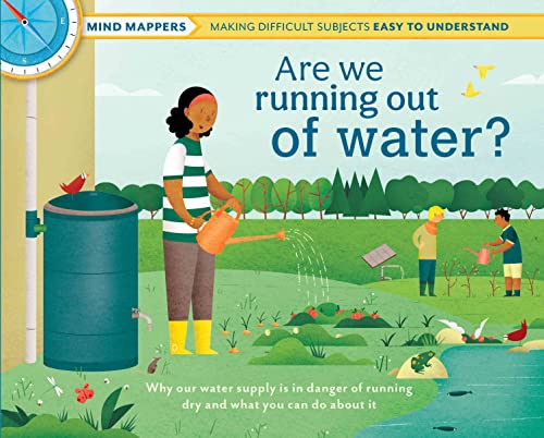 Mind Mappers: Are we running out of water? (Mind Mappers Book #2)
