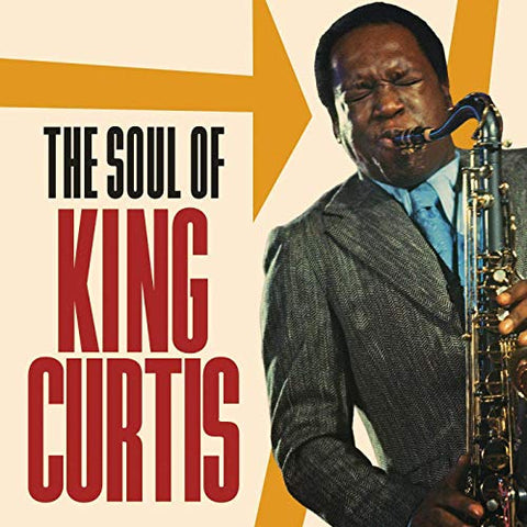 King Curtis - The Soul Of King Curtis [CD]