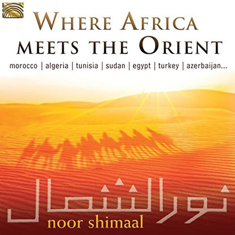 Noor Shimaal - Where Africa Meets The Orient [CD]