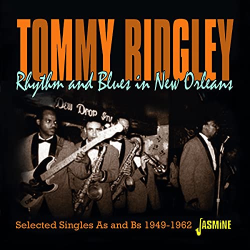 Tommy Ridgely - Rhythm & Blues in New Orleans - Selected Singles As & Bs 1949-1962 [CD]