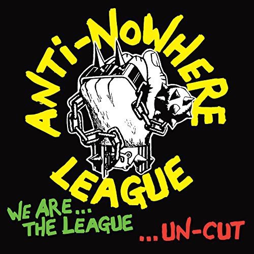 Anti-nowhere League - We Are The LeagueUncut [CD]