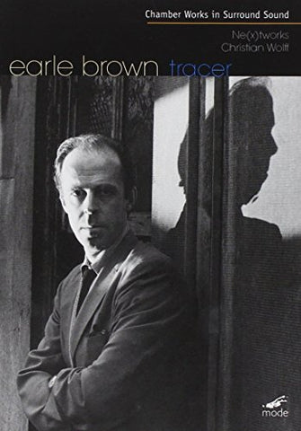 Earle Brown - Tracer - Chamber Works 1952-1999 [DVD] [NTSC]