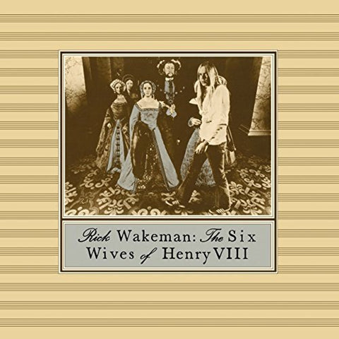 Rick Wakeman - The Six Wives Of Henry VIII Audio CD