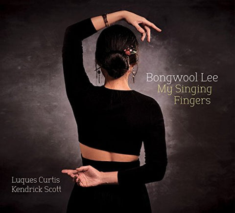 Bongwool Lee - My Singing Fingers [CD]