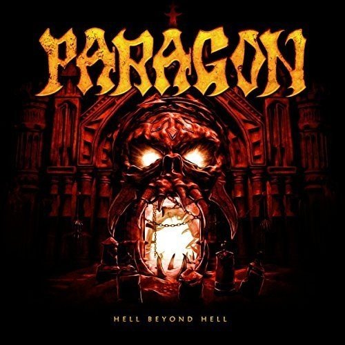Paragon - Hell Beyond Hell [CD]