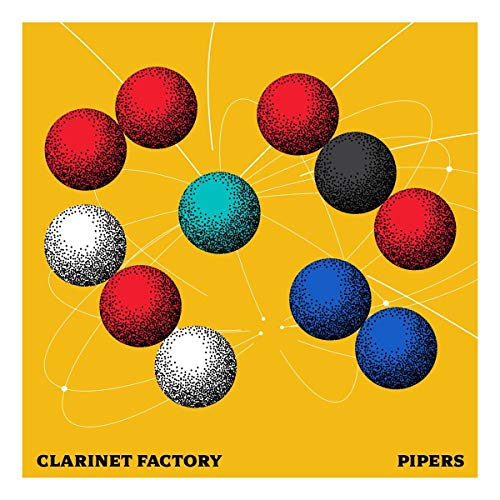 The image is a vibrant yellow album cover featuring multicolored spheres. Alt text: Yellow album cover with colorful spheres and "Clarinet Factory Pipers" text.