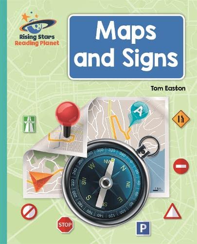 Reading Planet - Maps and Signs - Turquoise: Galaxy (Rising Stars Reading Planet)