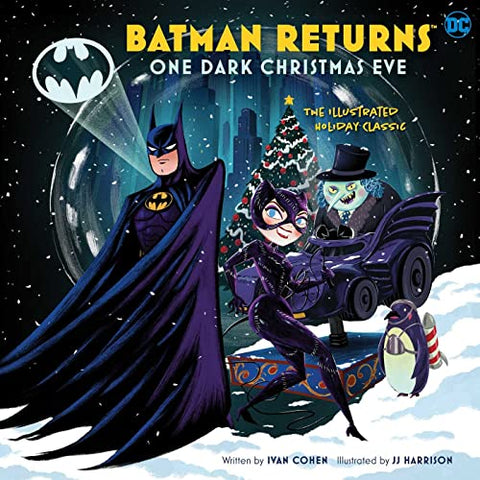 Batman Returns: One Dark Christmas Eve: The Illustrated Holiday Classic (IE Entertainment)