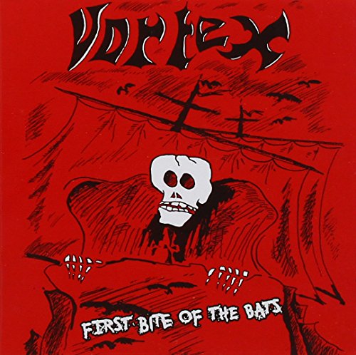 Vortex - First Bite Of The Bats [CD]