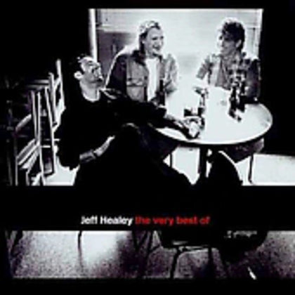 The Jeff Healey Band - The Very Best Of Audio CD