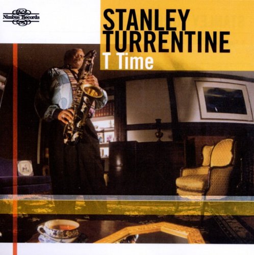 Stanley Turrentine - T Time [CD]