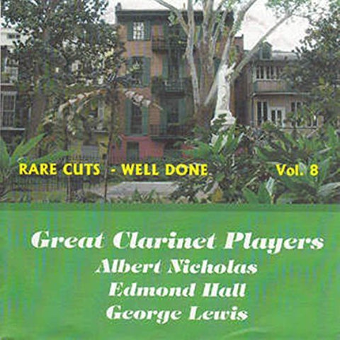 Albert Nicholas / Edmond Hall - Rare Cuts - Well Done - Volume 8 [CD]