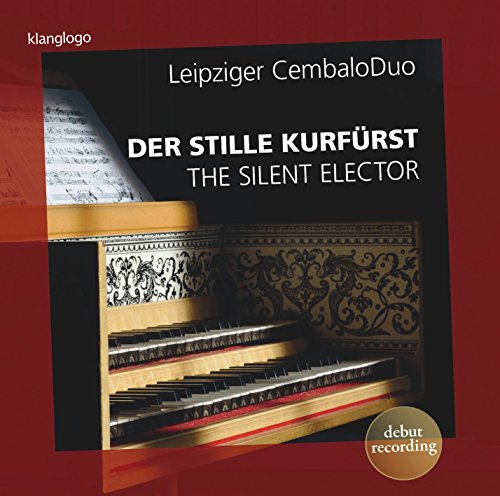Leipziger Cembaloduo - The Silent Elector [CD]