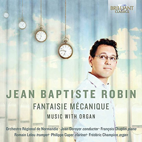 Jean-baptiste Robin - Fantaisie Mecanique [CD]