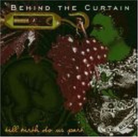 Behind The Curtain - Till Birth Do Us Part [CD]