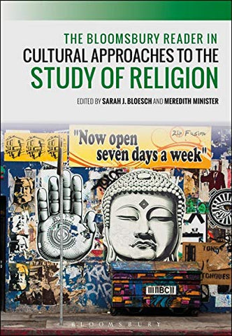 Bloomsbury Reader in Cultural Approaches to the Study of Religion