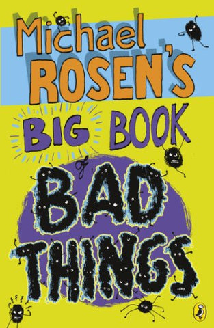 Michael Rosen's Big Book of Bad Things (Puffin Poetry)