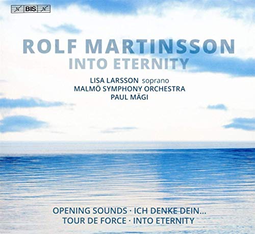 Larsson/malmo So/magi - Rolf Martinsson: Into Eternity [CD]