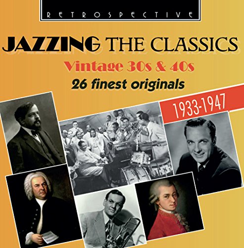 "CD cover with 'JAZZING THE CLASSICS' title and collage of five historical figures."