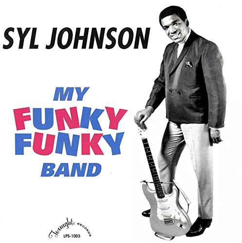 Syl Johnson - MY FUNKY FUNKY BAND [VINYL]