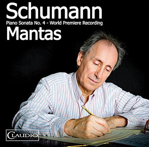 Santiago Mantas - Schumann / Piano Sonata No 4 [CD]