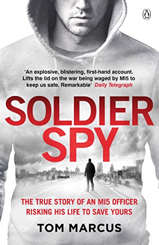 The image is a book cover. Alt text: "Book cover of 'Soldier Spy' by Tom Marcus, featuring a man in a hoodie."