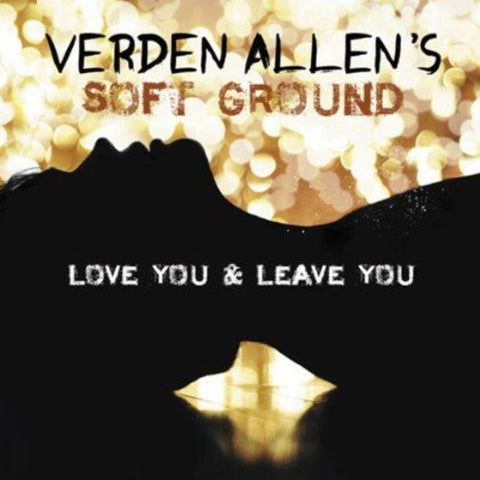 Verden Allen's Soft Ground - Love You And Leave You [CD]