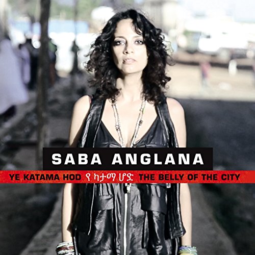 Saba Anglana - Ye Katama Hod (The Belly of the City) [CD]