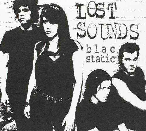 "Black and white album cover featuring four band members and the title 'Lost Sounds blac static'."