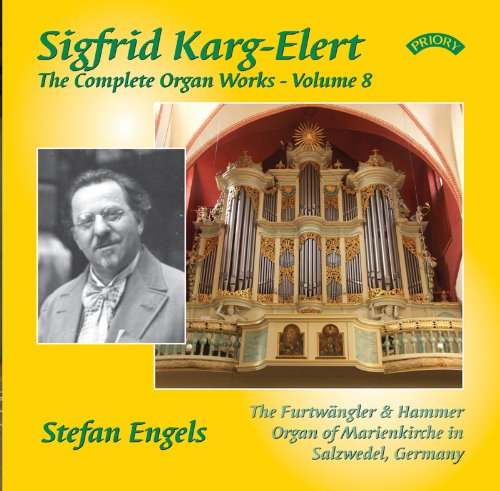 Various - The Complete Organ Works Of Sigfrid Karg - Elert. Volume 7 / The Furtwangler & Hammer Organ Of Marienkirche In Salzwedel. Germany [CD]