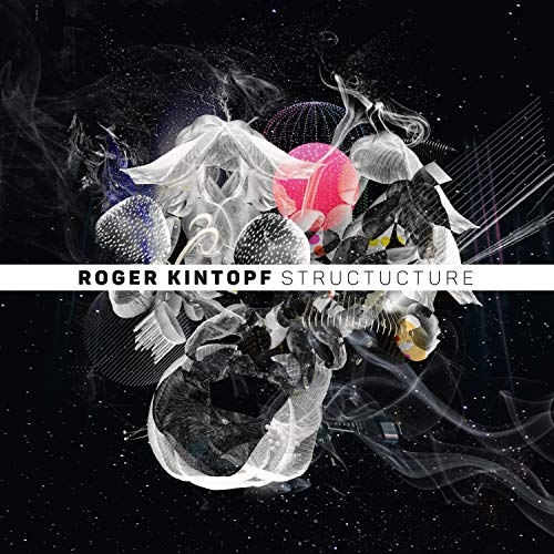 "Album cover with abstract shapes and text 'Roger Kintopf Structure' on a black background."
