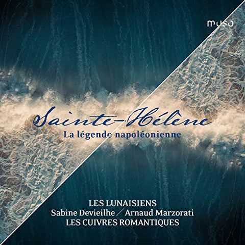 Sabine Devieilhe; Arnaud Marzo - Sainte-Helene - La Legende Napoleonienne [CD]