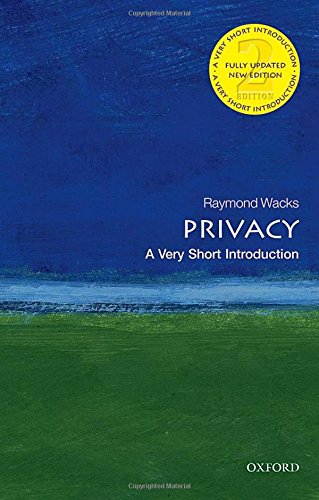Privacy: A Very Short Introduction 2/e (Very Short Introductions)