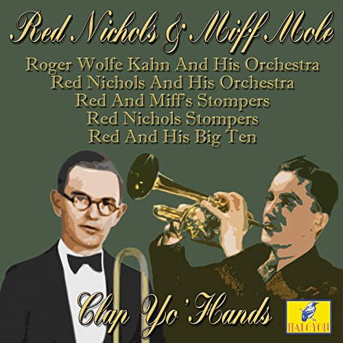Red Nichols & Miff Mole - Clap Yo' Hands [CD]