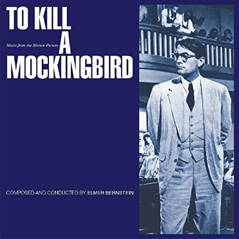 Elmer Bernstein - To Kill A Mockingbird - Original Soundtrack [CD]