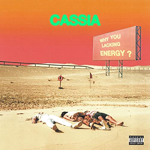 Cassia - Why You Lacking Energy? [VINYL]