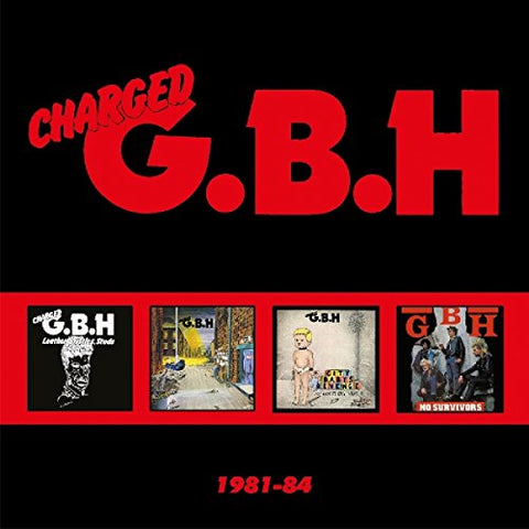 Charged G.b.h - 1981-84 [CD]