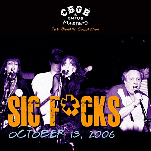 Sic F*Cks - Live At Cbgb [CD]