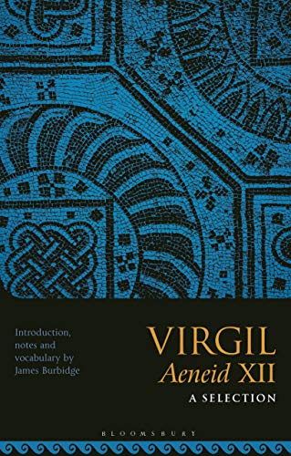 Virgil Aeneid XII: A Selection: 12