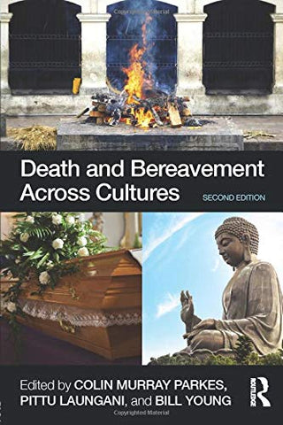 Death and Bereavement Across Cultures: Second edition