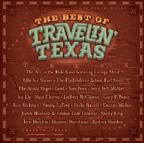 "CD cover with 'The Best of Travelin' Texas' title on a brown map background."