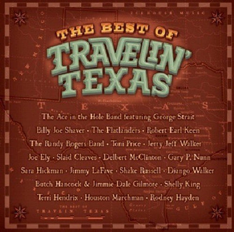 Best Of Travelin' Texas The - The Best Of Travelin' Texas [CD]